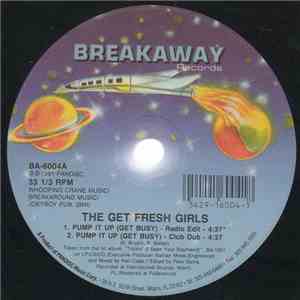 The Get Fresh Girls - Pump It Up (Get Busy)