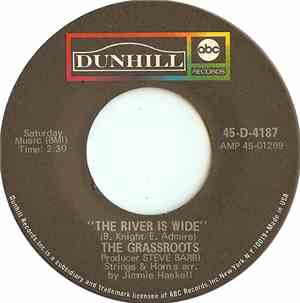 The Grassroots - The River Is Wide / (You Gotta) Live For Love