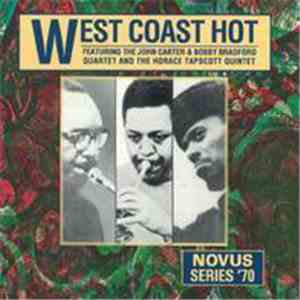 The John Carter & Bobby Bradford Quartet And The Horace Tapscott Quintet -  ...