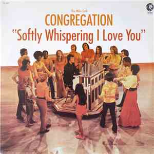 The Mike Curb Congregation - Softly Whispering I Love You
