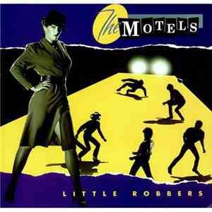The Motels - Little Robbers