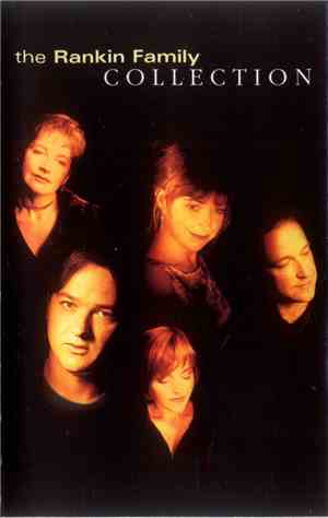 The Rankin Family - Collection
