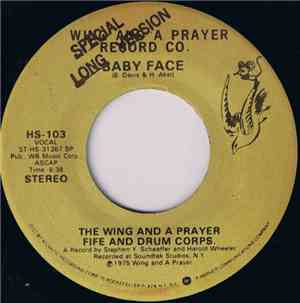 The Wing And A Prayer Fife And Drum Corps. - Baby Face