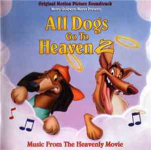 Various - All Dogs Go To Heaven 2 - Original Motion Picture Soundtrack