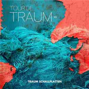 Various - Tour De Traum XII