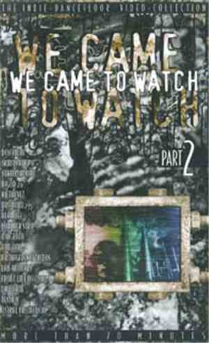 Various - We Came To Watch Part 2