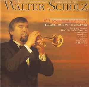 Walter Scholz - Wunschmelodien