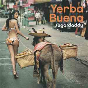 Yerba Buena - Sugardaddy
