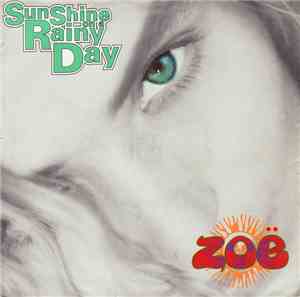 Zoë - Sunshine On A Rainy Day