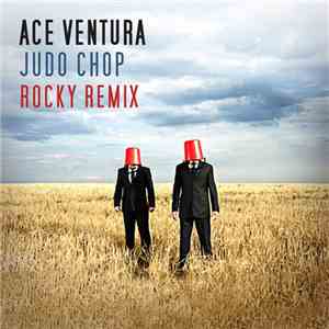 Ace Ventura - Judo Chop (Rocky Remix)