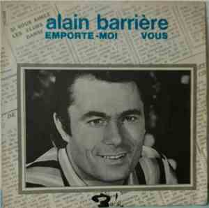 Alain Barrière - Emporte-moi / Vous
