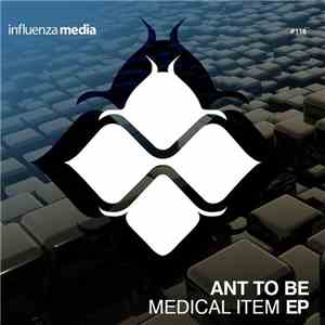 Ant To Be - Medical Item EP