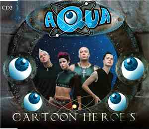 Aqua - Cartoon Heroes