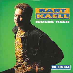 Bart Kaëll - Iedere Keer