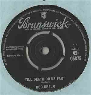 Bob Braun - Till Death Do Us Part