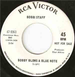 Bobbi Staff - Bobby Blows A Blue Note / He Chickened Out On Me!