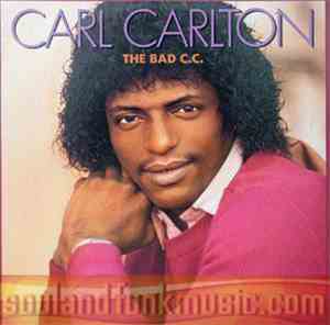 Carl Carlton - The Bad C.C.