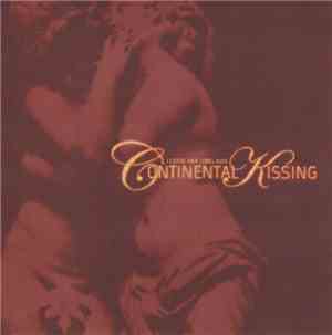 Continental Kissing - I Leave Her Long Kiss