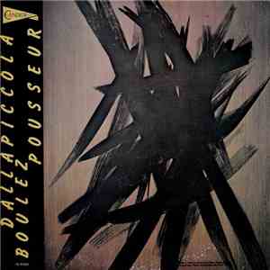 Dallapiccola / Boulez / Pousseur - Improvisation No. 2 / Parole Di San Paol ...