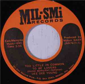 Dee Dee Young - Too Little In Common To Be Lovers