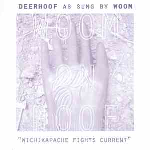 Deerhoof / Woom - WOOM On Hoof