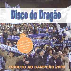 Dragões Campeões - Disco Do Dragão • Tributo Ao Campeão 2004