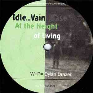 Dylan Drazen - Idle Vain Base ...At The Height Of Living