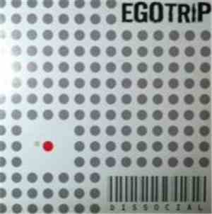 Egotrip  - Dissocial