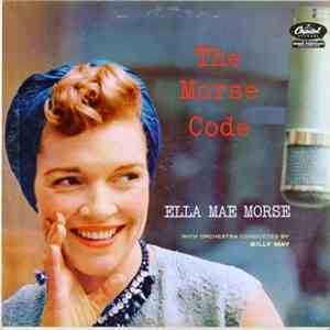 Ella Mae Morse - The Morse Code