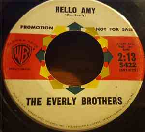 Everly Brothers - Hello Amy / Ain't That Lovin' You Baby