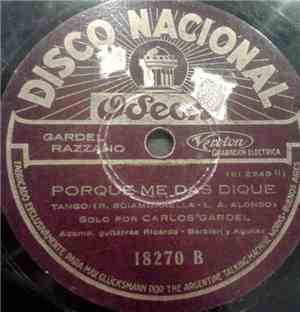 Gardel, Razzano - Se Llama Mujer / Porque Me Das Dique