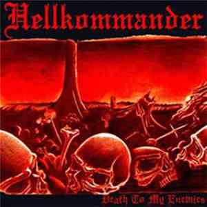 Hellkommander - Death To My Enemies