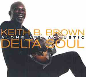 Keith B. Brown - Delta Soul