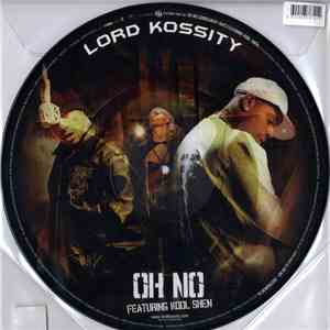 Lord Kossity - Oh No