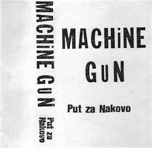 Machine Gun  - Put Za Nakovo