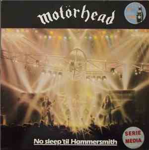 Motörhead - No Sleep 'til Hammersmith
