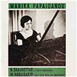 Μαρίκα Παπαιωάννου - N. Skalkottas: 4th Suite - Passacaglia / M. Hadjidakis ...