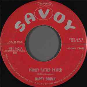 Nappy Brown - Piddily Patter Patter / There'll Come A Day