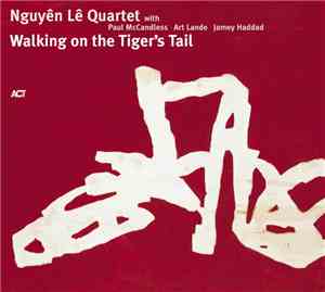 Nguyên Lê Quartet With Paul McCandless, Art Lande, Jamey Haddad - Walking O ...