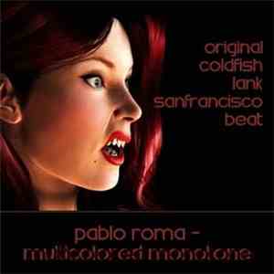 Pablo Roma - Multicolored Monotone