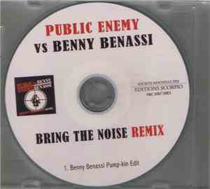 Public Enemy vs. Benny Benassi - Bring The Noise Remix
