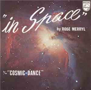Rose Merryl - In Space / Cosmic Dance