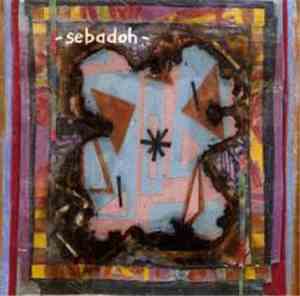 Sebadoh - Bubble & Scrape