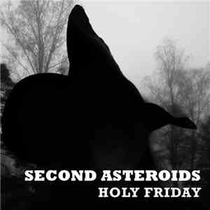 Second Asteroids - Holy Friday