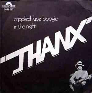 Thanx  - Crippled Face Boogie / In The Night