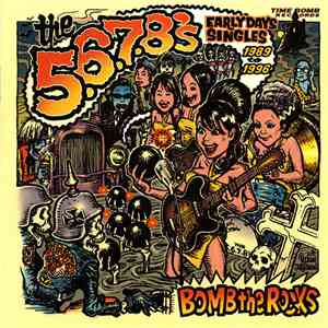 The 5.6.7.8's - Bomb The Rocks: Early Days Singles