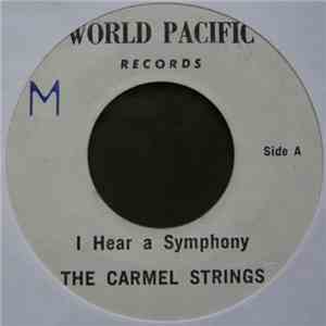 The Carmel Strings - I Hear A Symphony / Lover's Concerto