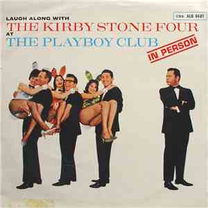 The Kirby Stone Four - Laugh Along With The Kirby Stone Four At The Playboy ...