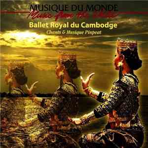 Various - Ballet Royal Du Cambodge (Chants Et Musique Pinpeat)
