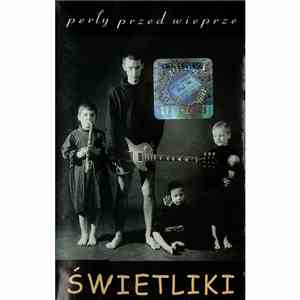 Świetliki - Perły Przed Wieprze